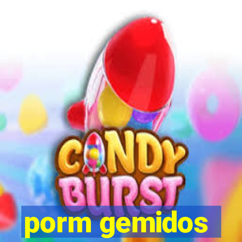 porm gemidos